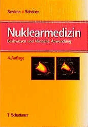 Nuklearmedizin: Basiswissen und klinische Anwendung