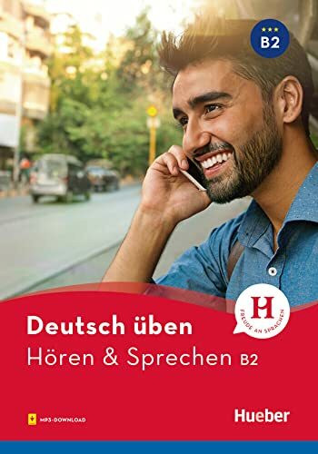 Hören & Sprechen B2: Buch mit Audios online (deutsch üben)