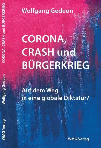 Corona, Crash und Bürgerkrieg