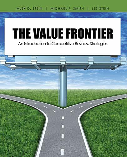 The Value Frontier: An Introduction to Competitive Business Strategies