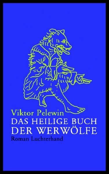 Das heilige Buch der Werwölfe: Roman