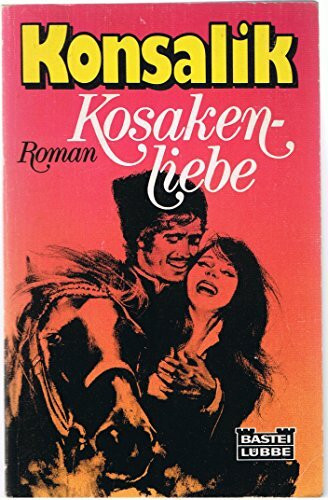 Kosakenliebe. (Allgemeine Reihe. Bastei Lübbe Taschenbücher)