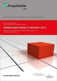 Trendstudie Bank & Zukunft 2015.