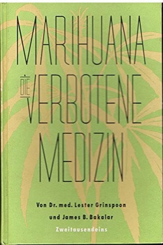 Marihuana: Die verbotene Medizin
