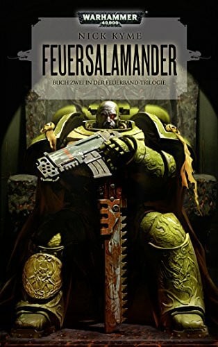 Warhammer 40.000 - Feuersalamander: Buch Zwei in der Feuerband - Trilogie