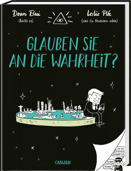 Glauben Sie an die Wahrheit?: Lustiges Comic-Sachbuch ab 12 Jahren über Verschwörungstheorien und Fake News