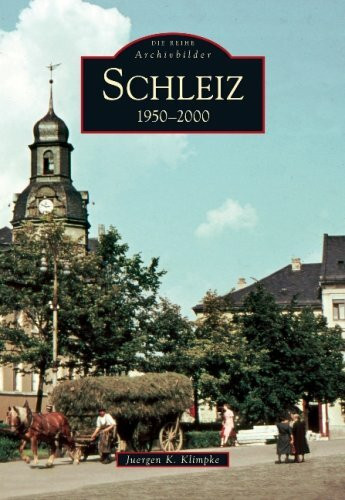 Schleiz: 1950 bis 2000