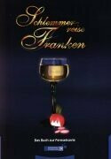 Schlemmerreise Franken. Das Buch zur Fernsehserie