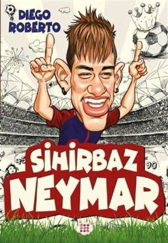 Sihirbaz Neymar (Ciltli)