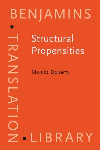 Structural Propensities: Translating Nominal Word Groups from English into German (Benjamins Translation Library, 65, Band 65)