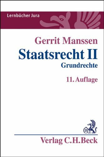 Staatsrecht II: Grundrechte (Lernbücher Jura)