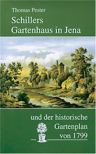 Schillers Gartenhaus in Jena: ... und der historische Gartenplan von 1799