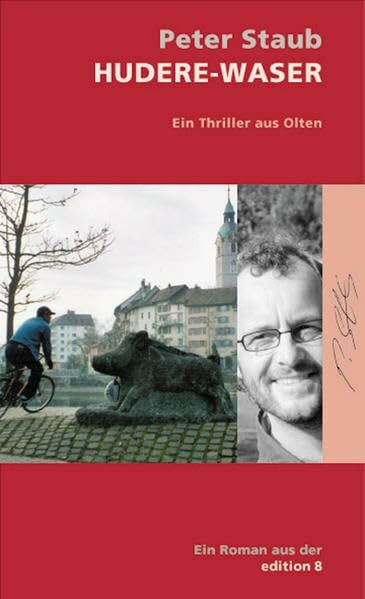 Hudere-Waser: Ein Thriller aus Olten