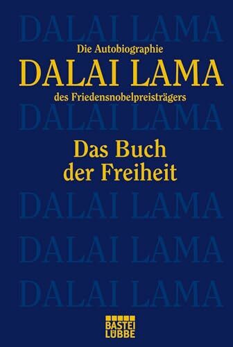 Das Buch der Freiheit: Die Autobiographie des Friedensnobelpreisträgers