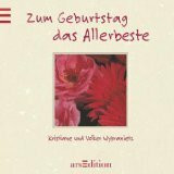 Zum Geburtstag das Allerbeste (Das kleine Buch zum Schenken)