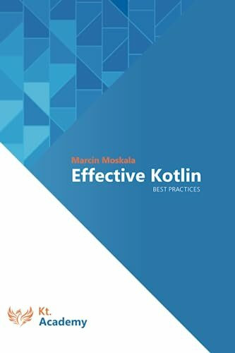 Effective Kotlin: Best practices