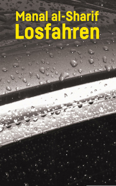 Losfahren: A Saudi Woman's Awakening