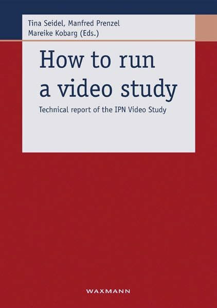 How to run a video study: Technical report of the IPN Video Study