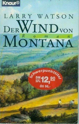 Der Wind von Montana (Knaur Taschenbücher. Romane, Erzählungen)