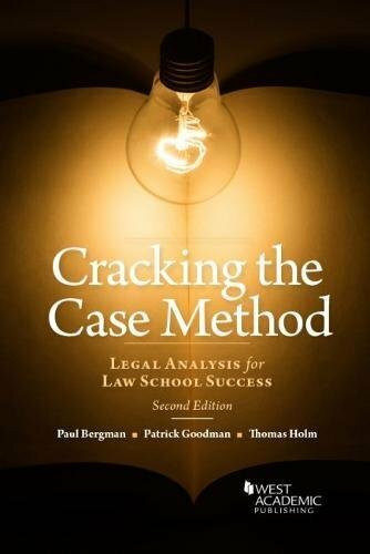 Cracking the Case Method, Legal Analysis for Law School Success (Career Guides)