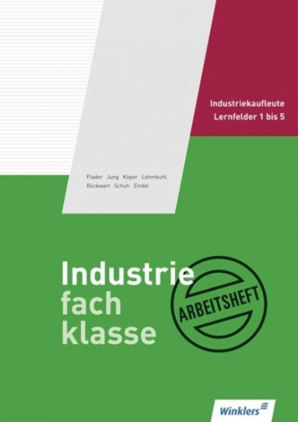 Industriefachklasse 1. Arbeitsheft