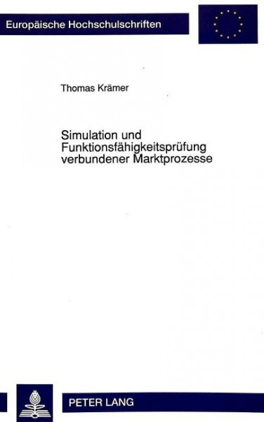 Simulation und Funktionsfähigkeitsprüfung verbundener Marktprozesse