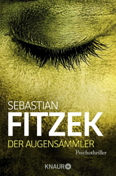 Der Augensammler: Psychothriller | SPIEGEL Bestseller | "Ein echter Pageturner!" Focus