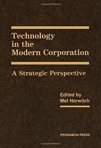 Technology in the Modern Corporation: A Strategic Perspective