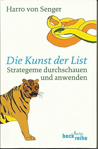 Die Kunst der List: Strategeme durchschauen und anwenden (Beck'sche Reihe)
