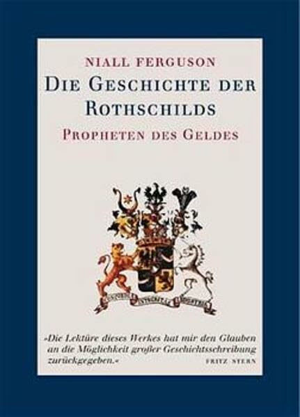 Die Geschichte der Rothschilds: Propheten des Geldes