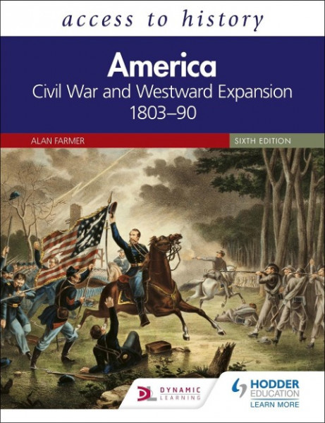 Access to History: America: Civil War and Westward Expansion 1803-90