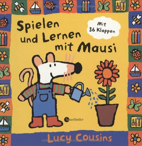 Spielen und Lernen mit Mausi: Ein Aufklapp-Buch