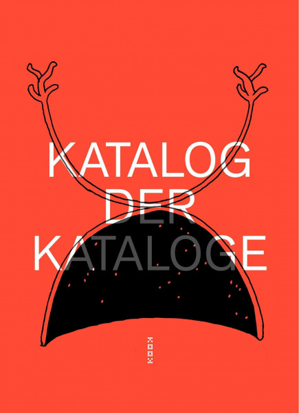 katalog der kataloge: Texte und Zeichnungen (Reihe Lyrik)