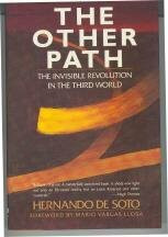 The Other Path: The Invisible Revolution in the Third World