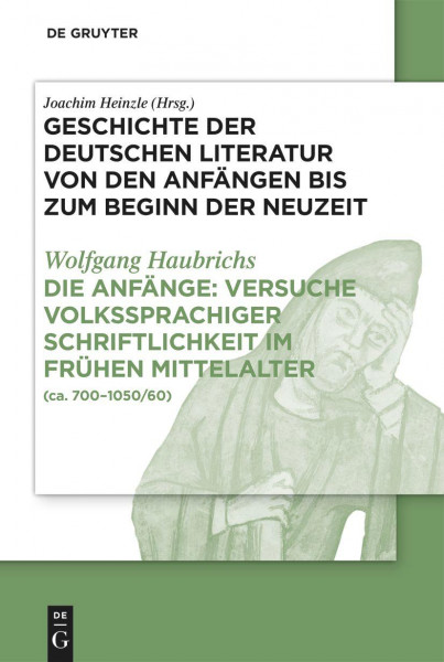 Die Anfänge: Versuche volkssprachiger Schriftlichkeit im frühen Mittelalter