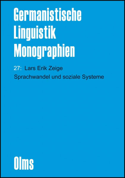 Sprachwandel und soziale Systeme (Germanistische Linguistik - Monographien)
