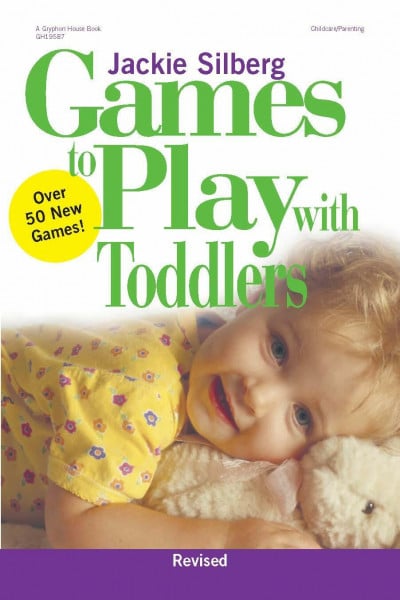 GAMES TO PLAY W/TODDLERS REV S (Games to Play Series, 2)