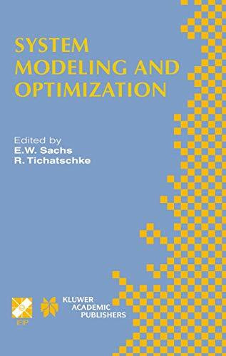 System Modeling and Optimization XX: IFIP TC7 20th Conference on System Modeling and Optimization July 23–27, 2001, Trier, Germany (IFIP Advances in ... and Communication Technology, 130, Band 130)