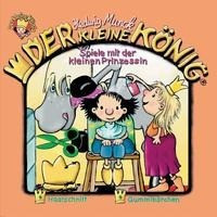 Der kleine König 14. Spiele mit der kleinen Prinzessin. CD