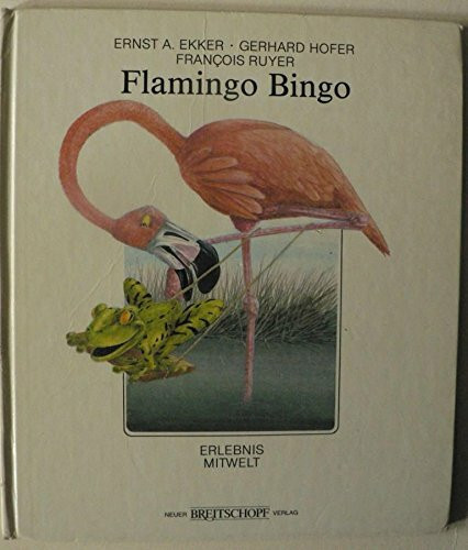 Flamingo Bingo. Und andere Tiergeschichten