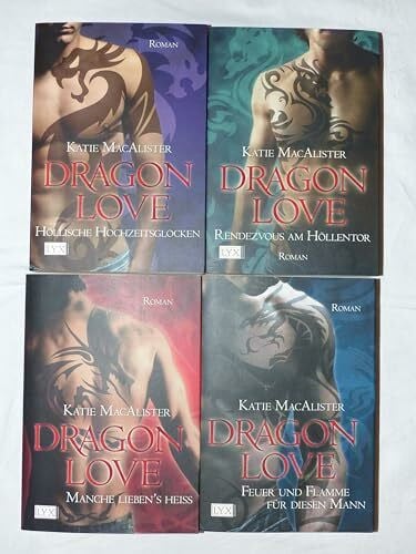 DRAGON LOVE Band 1-4: "Feuer und Flamme für diesen Mann", "Manche lieben's heiss", " Rendezvous am Höllentor", "Höllische Hochzeitsglocken"