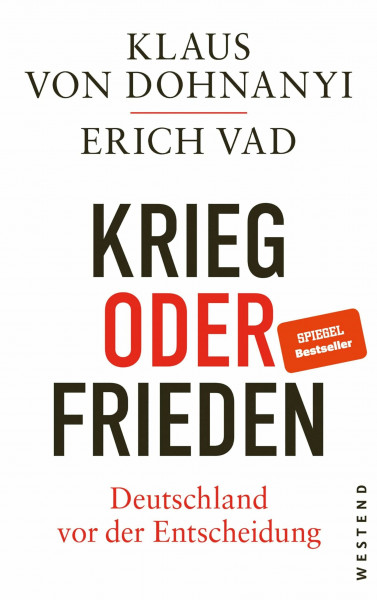 Krieg oder Frieden - Deutschland vor der Entscheidung