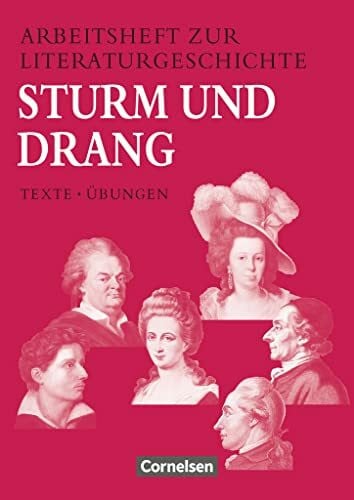 Arbeitshefte zur Literaturgeschichte, Sturm und Drang: Sturm und Drang - Heft für Lernende - Mit eingelegten Lösungshinweisen