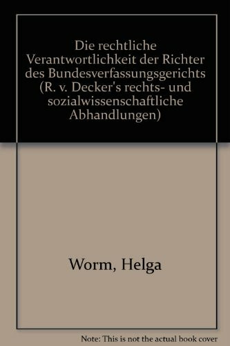 Die rechtliche Verantwortlichkeit der Richter des Bundesverfassungsgerichts