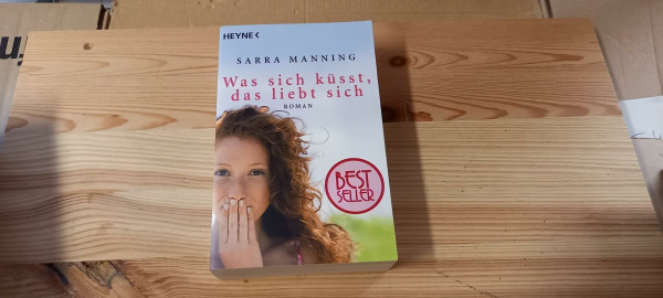 Was sich küsst, das liebt sich: Roman