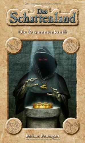 Das Schattenland - Die Zusammenkunft