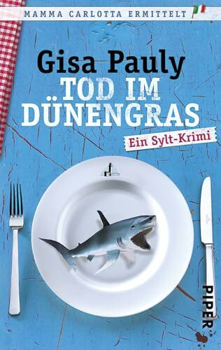 Tod im Dünengras (Mamma Carlotta 3): Ein Sylt-Krimi | Unterhaltsame Krimi-Komödie von der Nordsee (Mamma Carlotta: Sylt-Krimis, Band 3)