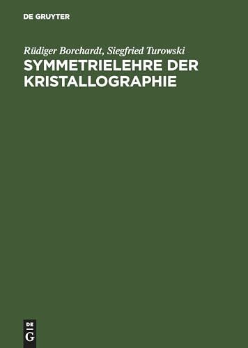 Symmetrielehre der Kristallographie: Modelle der 32 Kristallklassen zum Selbstbau