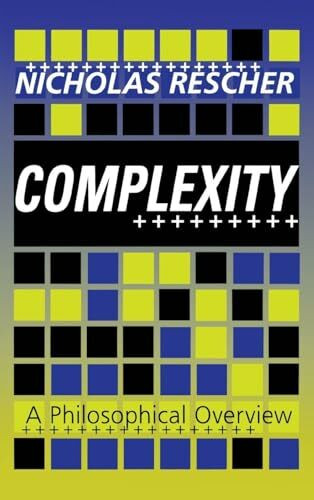 Complexity: A Philosophical Overview (Science and Technology Studies)
