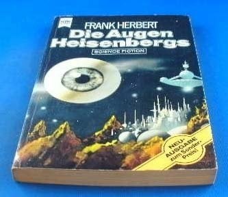 Die Augen Heisenbergs. Sonderausgabe von: Revolte gegen die Unsterblichen.